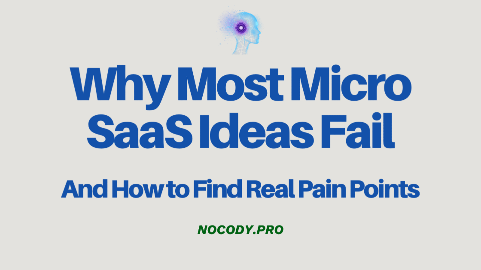 Why Most Micro SaaS Ideas Fail
